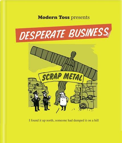 Beispielbild fr Modern Toss Presents: Desperate Business zum Verkauf von WorldofBooks