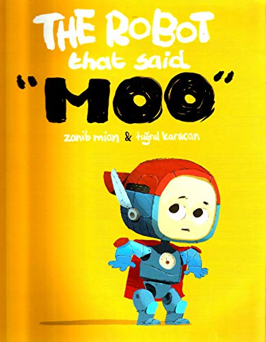 Stock image for The Robot That Said Moo for sale by WorldofBooks
