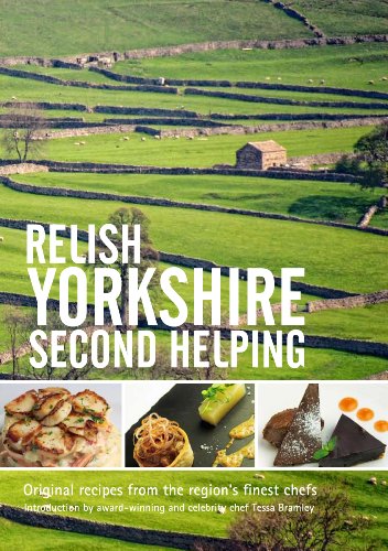 Stock image for Relish Yorkshire - Second Helping: Original Recipes from the Regions Finest Chefs [Hardcover] Duncan Peters and Tessa Bramley for sale by Re-Read Ltd