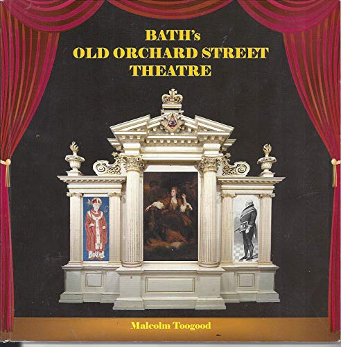 Beispielbild fr Bath's Old Orchard Street Theatre zum Verkauf von WorldofBooks