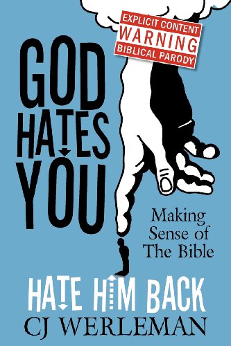 Beispielbild fr God Hates You, Hate Him Back: Making Sense of the Bible (Revised International Edition) zum Verkauf von WorldofBooks