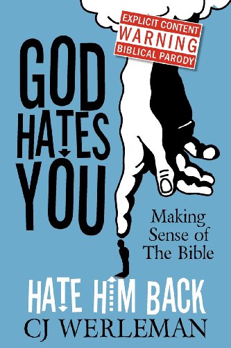 9780956427601: God Hates You, Hate Him Back: Making Sense of the Bible (Revised International Edition)