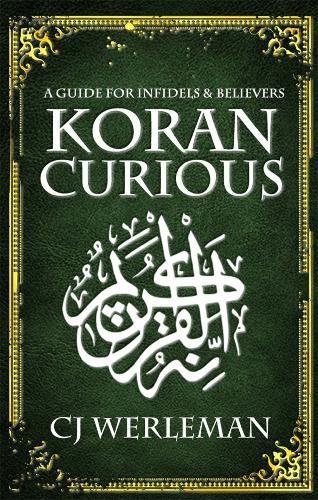 Imagen de archivo de Koran Curious: A Guide for Infidels and Believers a la venta por ThriftBooks-Dallas