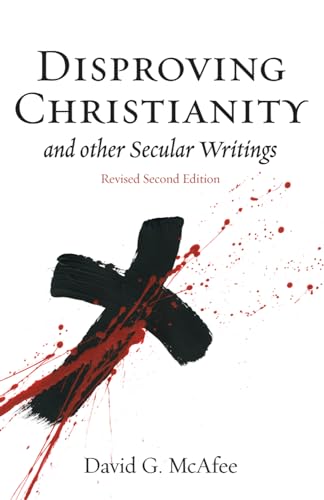 Imagen de archivo de Disproving Christianity and Other Secular Writings a la venta por SecondSale