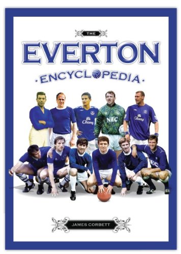 Beispielbild fr Everton Encyclopedia, The zum Verkauf von AwesomeBooks