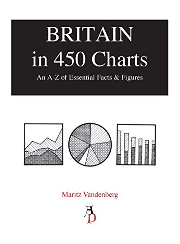 Imagen de archivo de Britain in 450 Charts: An A-Z of essential facts & figures a la venta por AwesomeBooks