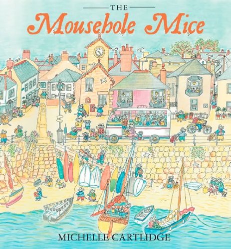 Stock image for The Mousehole Mice for sale by SecondSale
