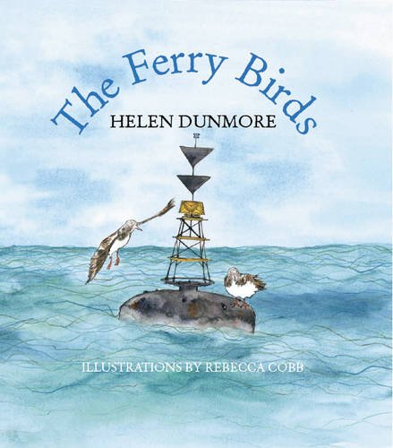 The Ferry Birds (9780956435057) by Helen Dunmore