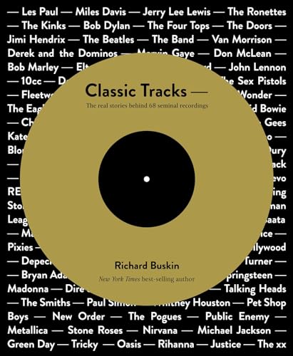 Stock image for Classic Tracks: The Real Stories Behind 68 Seminal Recordings for sale by WorldofBooks