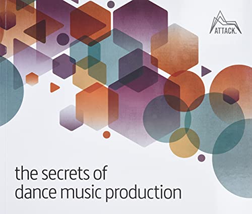 Stock image for The Secrets of Dance Music Production for sale by Blackwell's