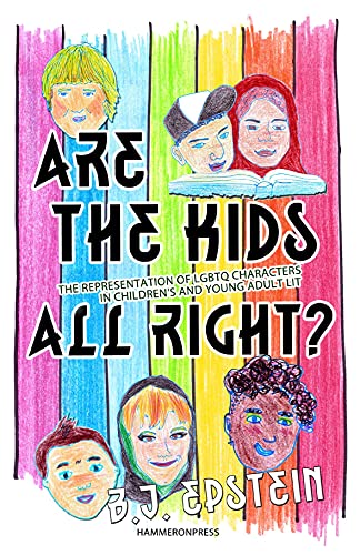 Stock image for Are the Kids All Right Representations of LGBTQ Characters in Children's and Young Adult Literature for sale by PBShop.store US