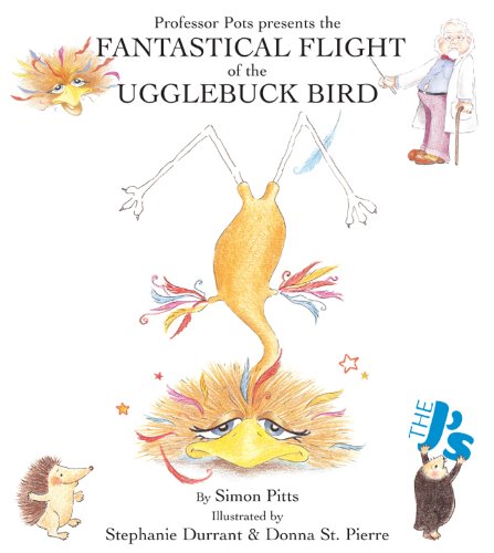 Stock image for Professor Pots Presents the Fantastical Flight of the Ugglebuck Bird for sale by AwesomeBooks