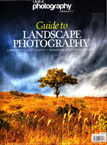 Stock image for Digital Photography Enthusiast's Guide to Landscape Photography | Landscapes, Cityscapes, Seascapes, Location Shots for sale by Market Square
