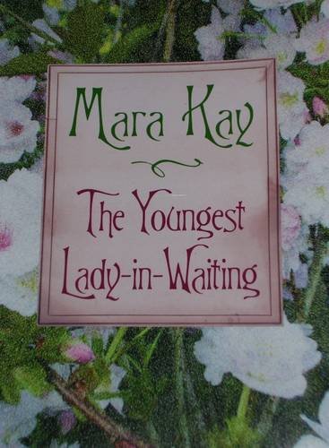 9780956462657: The Youngest Lady in Waiting