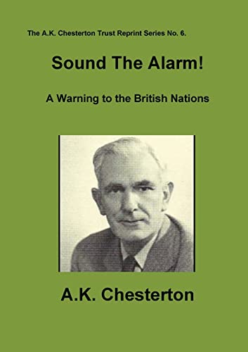 Imagen de archivo de Sound The Alarm ! (A.K. Chesterton Trust Reprint) a la venta por Lucky's Textbooks