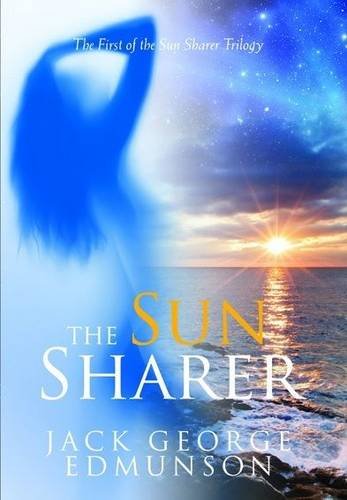 The Sun Sharer : The First of the Sun Sharer Trilogy (signed)