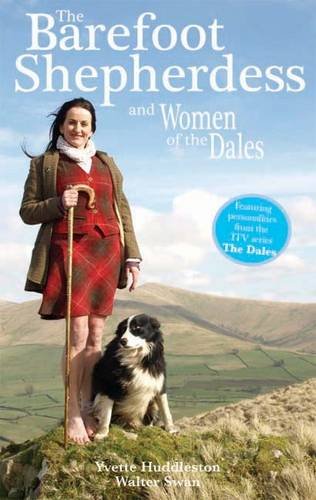 Stock image for Swaledale Shepherdess: A Year in the Life of Amanda Owen and Her Family at Ravenseat Farm. by Yvette Huddleston and Walter Swan for sale by MusicMagpie