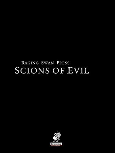 Raging Swan's Scions of Evil (9780956482648) by Broadhurst, Creighton; Bennett, John; Posener, David