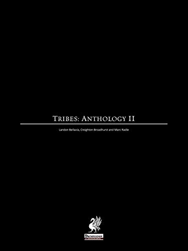 Raging Swan's Tribes: Anthology II (9780956482655) by Broadhurst, Creighton; Bellavia, Landon; Radle, Mark