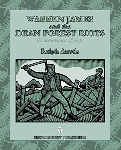 9780956482778: Warren James and the Dean Forest Riots: The Disturbances of 1831