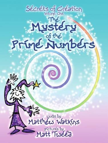 9780956487902: Secrets of Creation (v. 1) (The Mystery of the Prime Numbers)