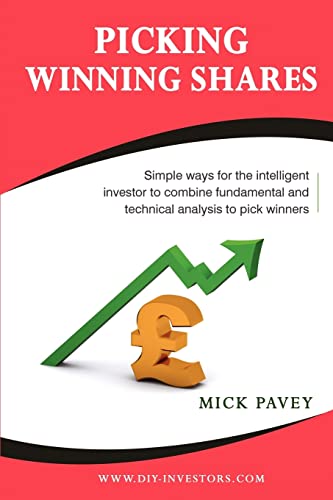 Beispielbild fr Picking Winning Shares: Simple Ways for the Intelligent Investor to Combine Fundamental and Technical Analysis to Pick Winners zum Verkauf von WorldofBooks