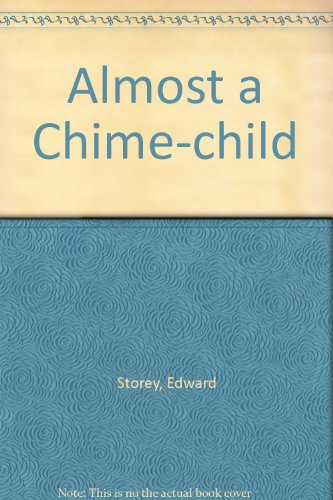 9780956492104: Almost a Chime-child