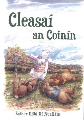 Beispielbild fr Cleasai an Coinin (Irish Edition) zum Verkauf von Kennys Bookshop and Art Galleries Ltd.
