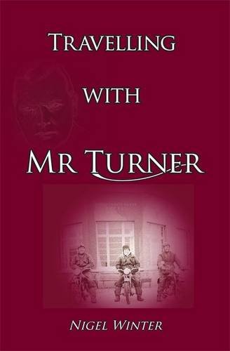 Beispielbild fr Travelling with Mr Turner zum Verkauf von WorldofBooks
