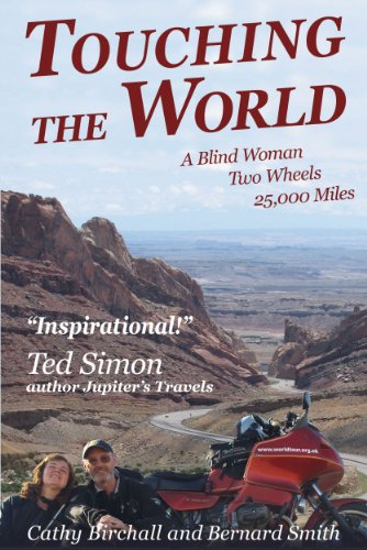 Beispielbild fr Touching The World: A Blind Woman Two Wheels 25,000 Miles zum Verkauf von WorldofBooks