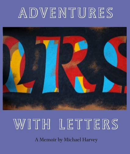 9780956502124: Adventures with Letters: A Memoir by Michael Harvey