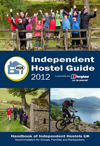Beispielbild fr Independent Hostel Guide 2012: Accommodation for Groups, Families and Backpackers zum Verkauf von AwesomeBooks