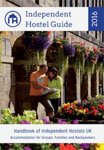 Beispielbild fr Independent Hostel Guide 2016 - Handbook of Independent Hostels UK. Accommodation for Groups, Families and Backpackers zum Verkauf von Reuseabook