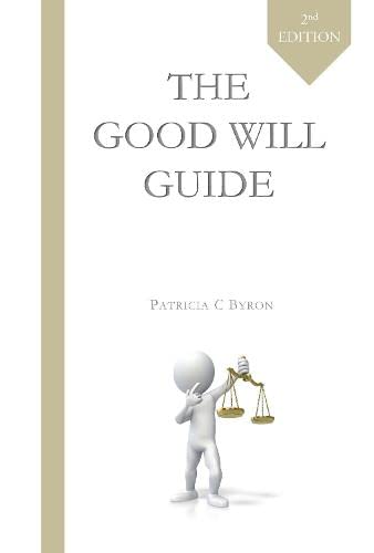 Beispielbild fr The Good Will Guide: Second Edition zum Verkauf von AwesomeBooks