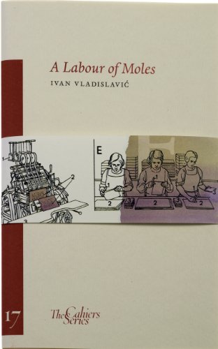 Stock image for Labour of Moles, A: The Cahier Series 17 (Cahiers Series) for sale by Chiron Media