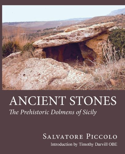 9780956510624: Ancient Stones: The Prehistoric Dolmens of Sicily