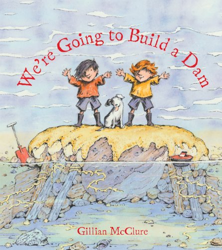 Stock image for We're Going to Build a Dam for sale by WorldofBooks