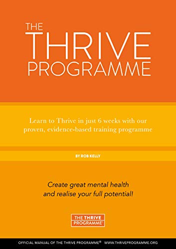 Thrive: Health Happiness Success (9780956516657) by Kelly, Rob
