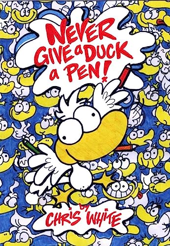 Stock image for Never Give a Duck a Pen! (Poetry) for sale by WorldofBooks