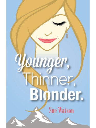 Beispielbild fr Younger, Thinner, Blonder zum Verkauf von WorldofBooks