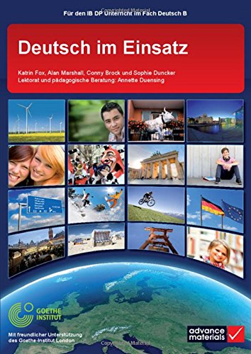 Deutsch im Einsatz Student's Book (IB Diploma) (German Edition) (9780956543165) by Fox, Katrin; Marshall, Alan; Brock, Conny; Dunker, Sophie