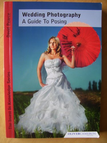 Stock image for Wedding Photography : A Guide to Posing for sale by Better World Books