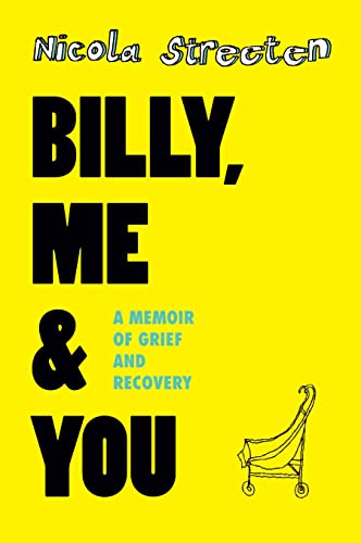 Imagen de archivo de Billy, Me & You: A Memoir of Grief and Recovery a la venta por WorldofBooks