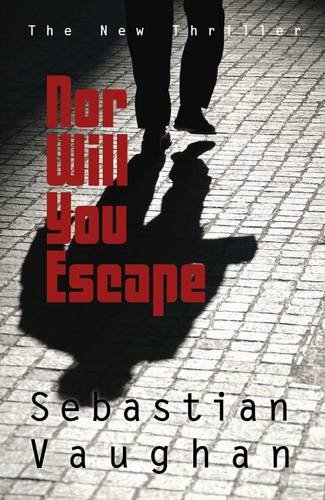 Stock image for NOR WILL YOU ESCAPE for sale by Revaluation Books