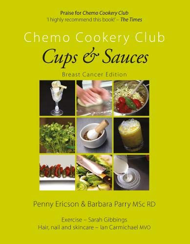 Beispielbild fr Cups & Sauces: Chemo Cookery Club - Breast Cancer Edition: 2 zum Verkauf von WorldofBooks