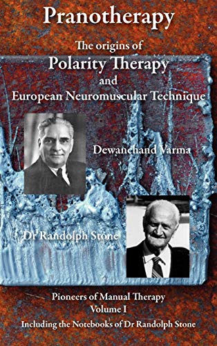 Imagen de archivo de Pranotherapy - The Origins of Polarity Therapy and European Neuromuscular Technique a la venta por California Books