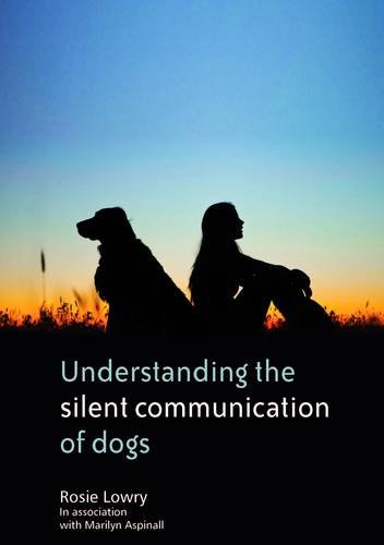 Imagen de archivo de Understanding the Silent Communication of Dogs a la venta por WorldofBooks