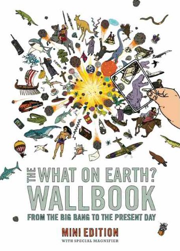 Imagen de archivo de The What on Earth? Wallbook of Big History (MINI EDITION): A Timeline from the Big Bang to the Present Day (What on Earth Quizbook Series) a la venta por WorldofBooks