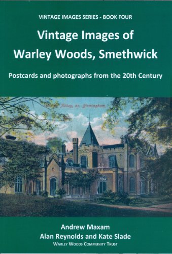 Beispielbild fr Vintage Images of Warley Woods, Smethwick: Postcards and Photographs from the 20th Century (Vintage Images Series): 4 zum Verkauf von AwesomeBooks