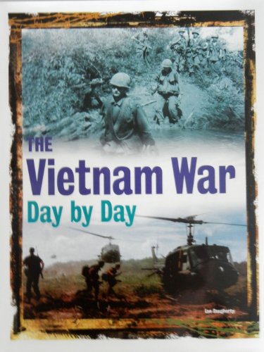Stock image for The Vietnam War Day by Day for sale by WorldofBooks